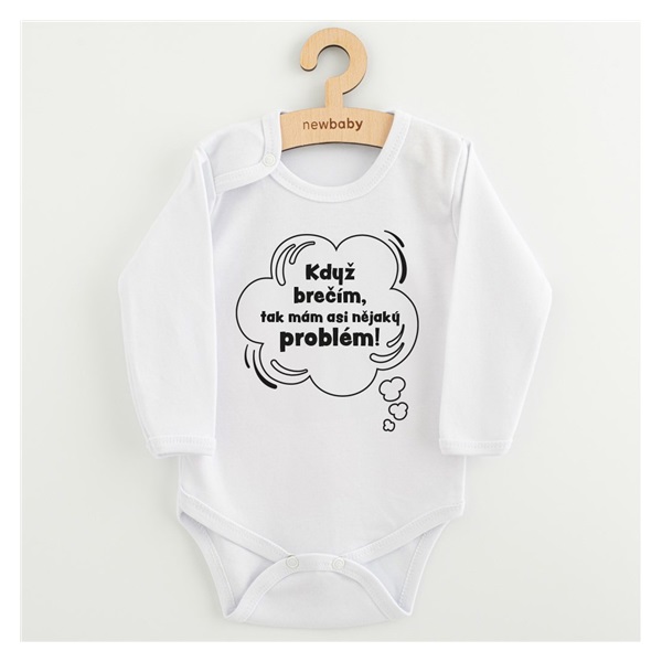 Dětské body s potiskem New Baby Když brečím, tak mám asi nějaký problém!