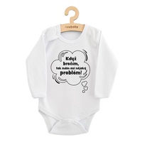 Dětské body s potiskem New Baby Když brečím, tak mám asi nějaký problém!